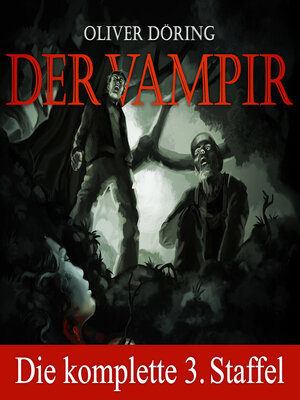 cover image of Der Vampir, Die komplette dritte Staffel